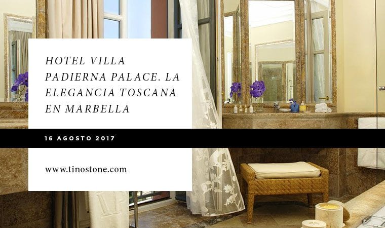 Hotel Villa Padierna Palace. La elegancia toscana en Marbella  